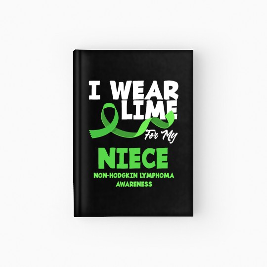 Non-Hodgkin Lymphoma Awareness Wear Lime Niece Hardcover Journal