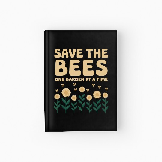 Bee-Friendly Gardener Pollinator Garden and Save Hardcover Journal