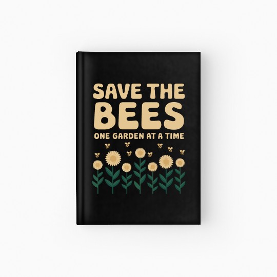 Bee-Friendly Gardener Pollinator Garden and Save Hardcover Journal