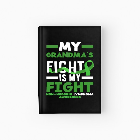 Non-Hodgkin Lymphoma Awareness My Grandma Fight Hardcover Journal