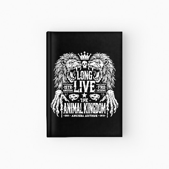 Long live The Animal Kingdom Hardcover Journal