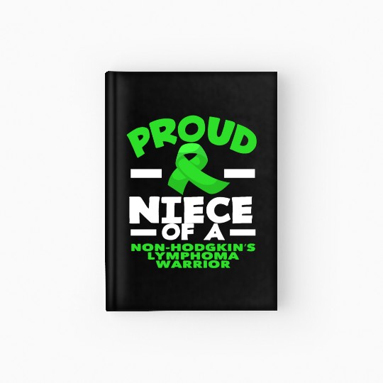 Non-Hodgkin Lymphoma Awareness Proud Niece Hardcover Journal