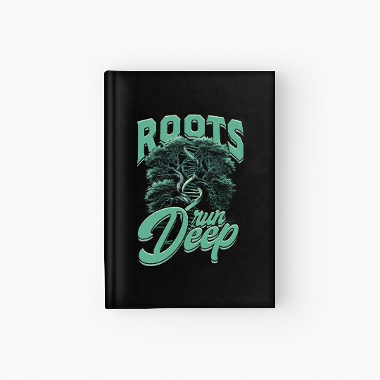 Genealogy Genealogist Roots Run Deep Hardcover Journal
