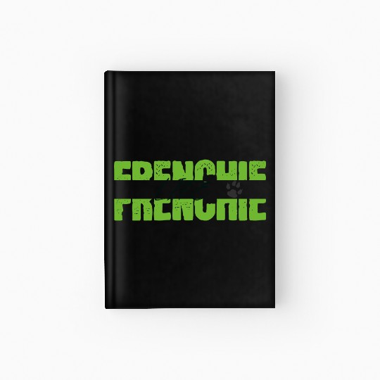 Frenchie Life Hardcover Journal