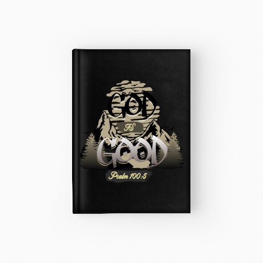 God is good faith Hardcover Journal