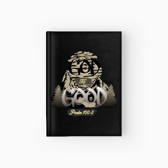 God is good faith Hardcover Journal