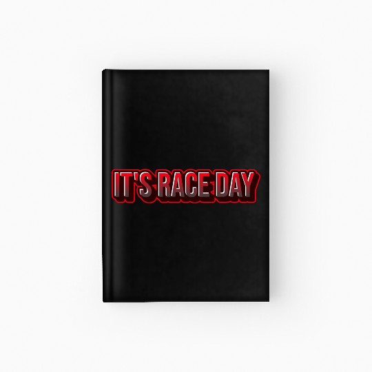 It's Race Day Hardcover Journal