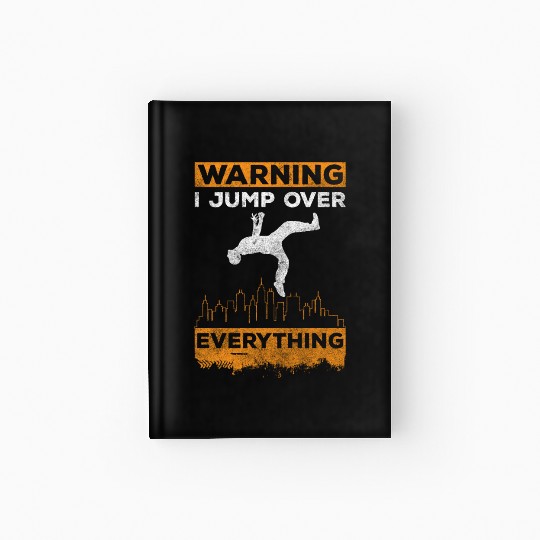 Freerunning Jumping Courageous Fast Hardcover Journal