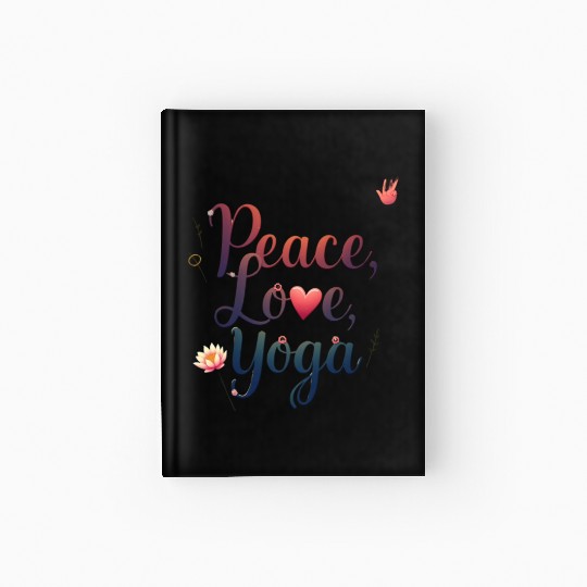 Peace Love Yoga Inspirational Design Hardcover Journal
