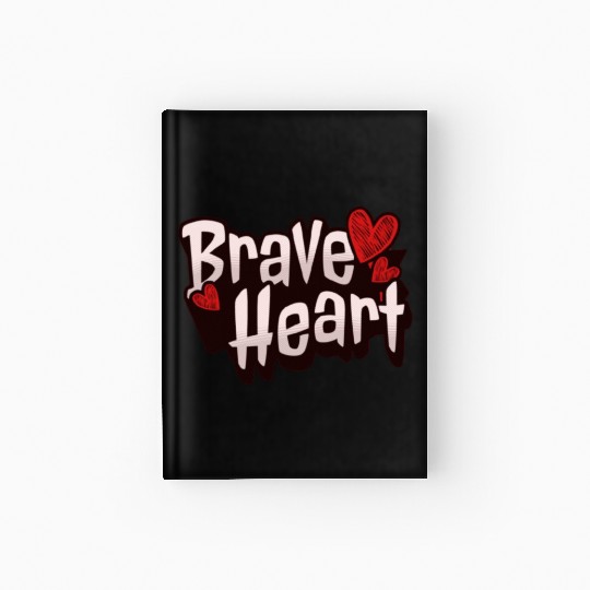 Brave Heart - Courageous Warrior Hardcover Journal