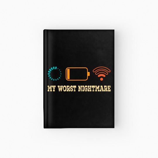 My Worst Nightmare Funny Gamer Humor Video Game Hardcover Journal