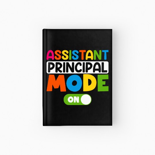 Assistant Principal Mode On 100 days of school Hardcover Journal
