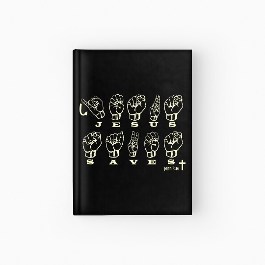 ASL Sign Language, Jesus Saves, John 3:16 Hardcover Journal
