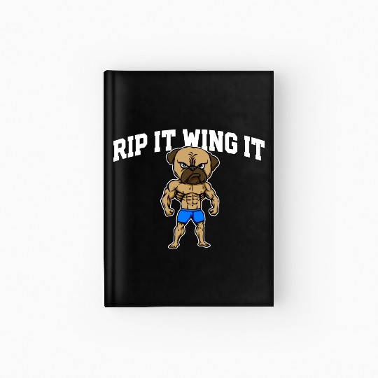 Rip It Wing It Funny Workout Humor Gym Sayings Hardcover Journal