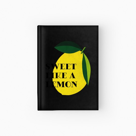 Sweet like a lemon Fruit Citrus Yellow Summer Hardcover Journal