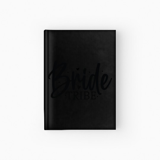 Bride Tribe Fun Wedding Party Hardcover Journal