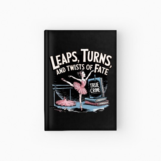 Leaps Turns Twists of True Fate True Crime Hardcover Journal