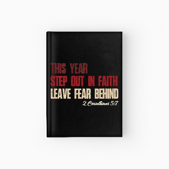 Faith Over Fear – Step Out in Faith 2025 Hardcover Journal