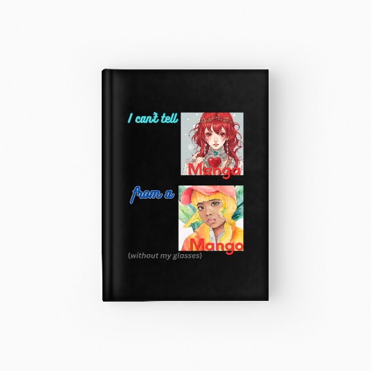 I can t tell manga from a mango Hardcover Journal