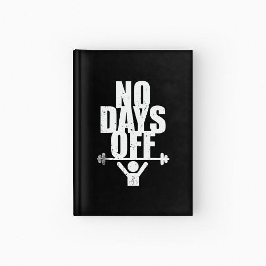 No Days Off Gym Hardcover Journal