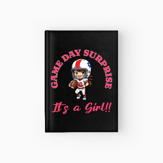 Game Day Surprise for Football Lovers Its a Girl Hardcover Journal
