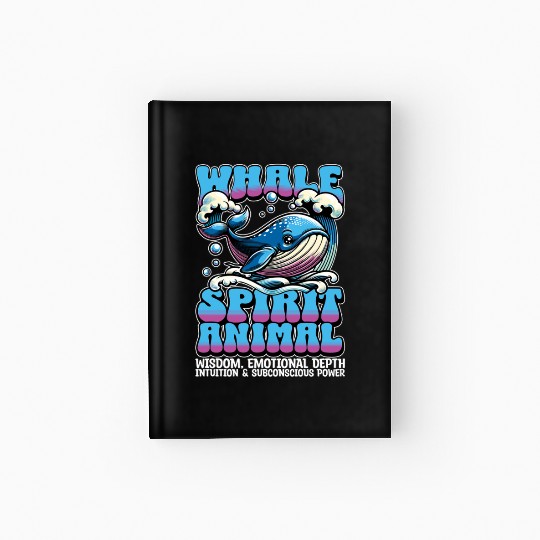 Whale Spirit Animal Wisdom Sailing Whale Watching Hardcover Journal
