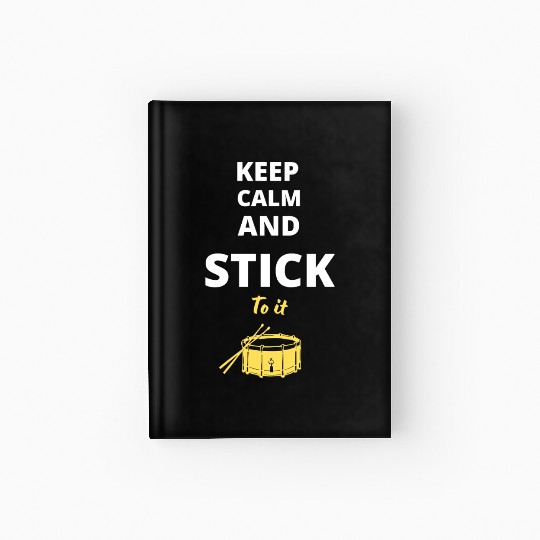 Keep Calm and Stick to It Hardcover Journal