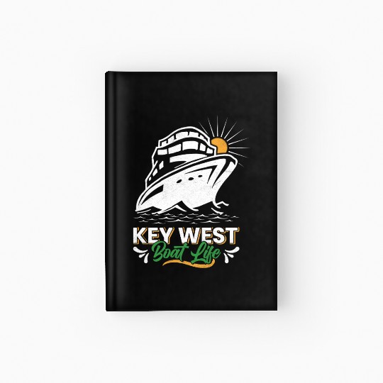 KEY-WEST BOAT LIFE Sailing Florida Keys West Keys Hardcover Journal