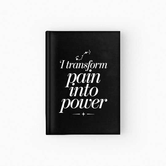 Scorpio Zodiac: I Transform Pain Into Power Hardcover Journal