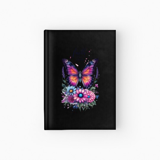 Butterfly with Flowers Art Faith Over Fear Hardcover Journal