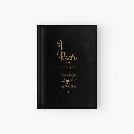 I Roar in a girly way, Unique Hardcover Journal