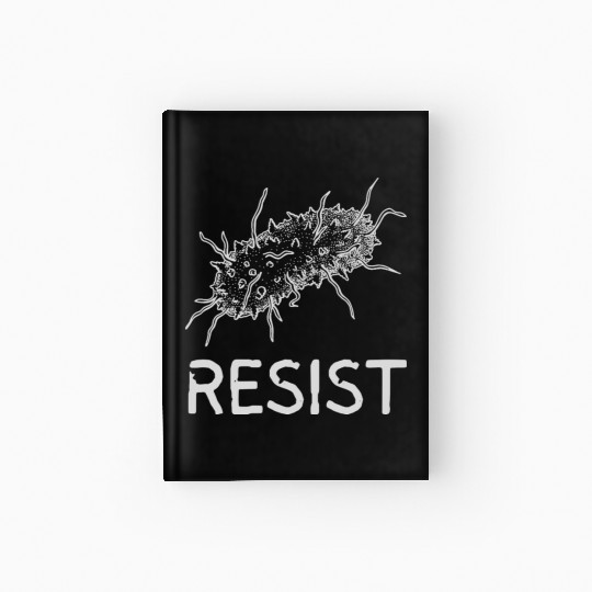 Bacteria Resist Design – Microbiology Science Art Hardcover Journal