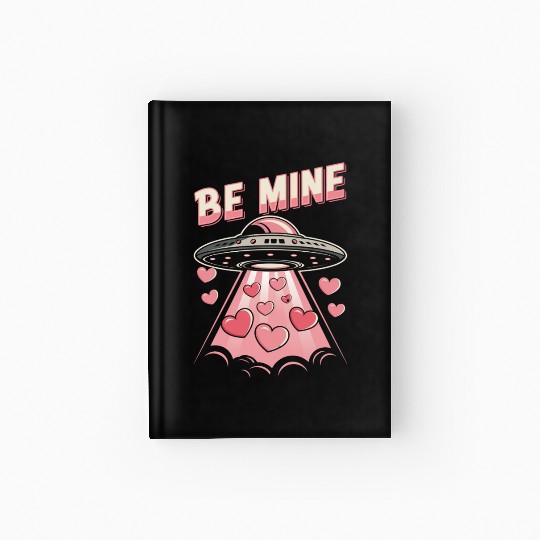 Be Mine UFO Alien Abduction Love Hearts Valentine Hardcover Journal