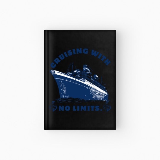 Cruising with No Limits - The Perfect Cruise Gift Hardcover Journal