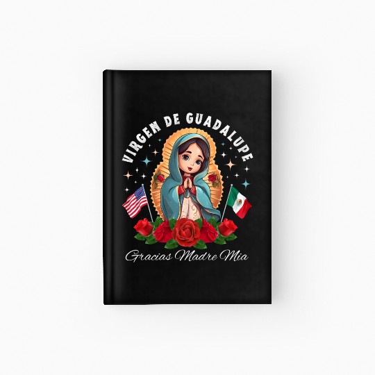 Our Lady of Guadalupe Gracias Madre Mia Mexico Hardcover Journal