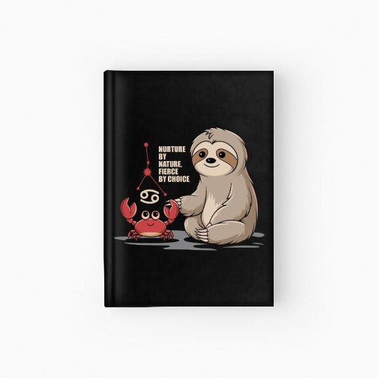 Cancer Zodiac Sloth: Nurture by Nature, Fierce by Hardcover Journal