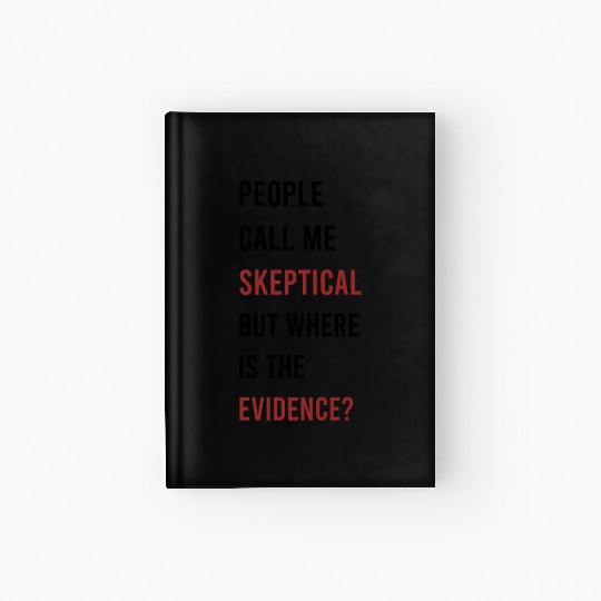 People Call Me Skeptical Discussion Philosophy Hardcover Journal