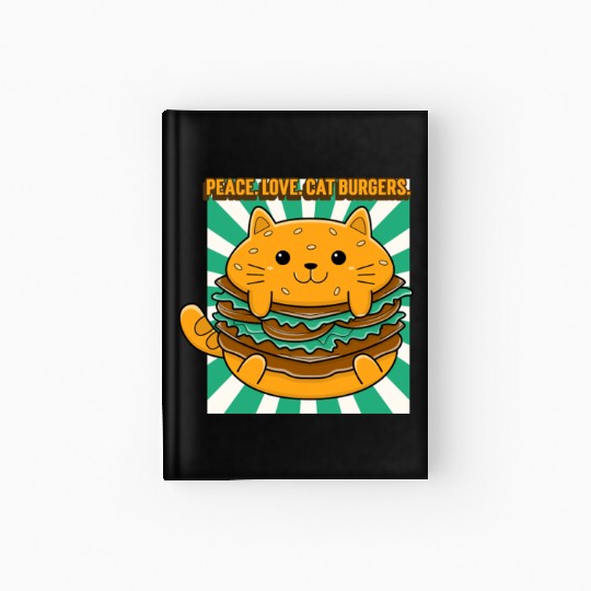 Peace. Love. Cat Burgers Hardcover Journal