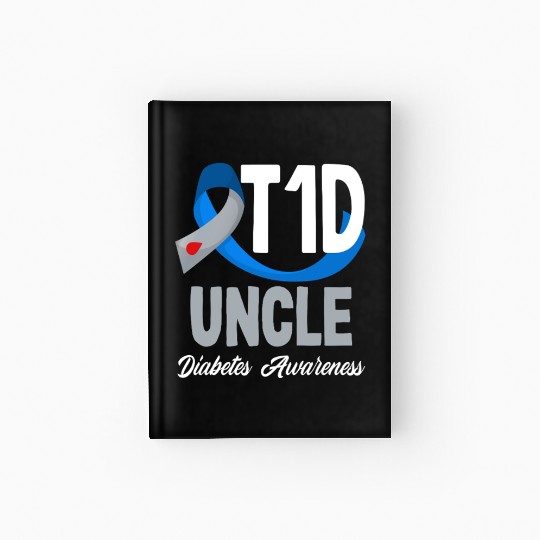 T1D Uncle Diabetes Type 1 Awareness Hardcover Journal