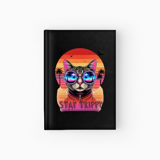 Stay Trippy Psychedelic Cat with Neon Sunglasses Hardcover Journal
