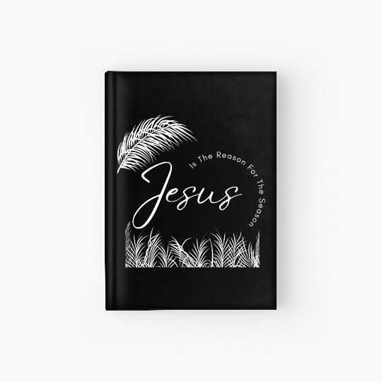 Jesus Is The Reason For The Season White Text Hardcover Journal