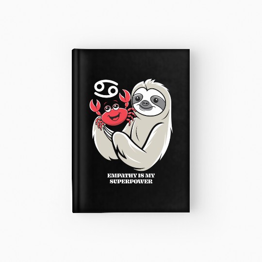 Empathy Is My Superpower: Cancer Zodiac Sloth Hardcover Journal