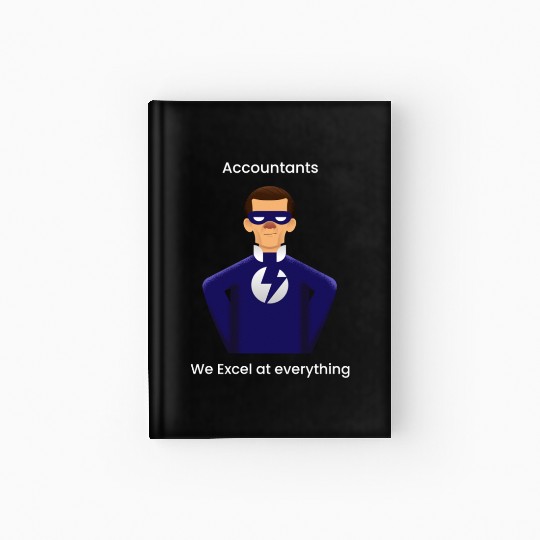 Accounts: we excel at everything Hardcover Journal