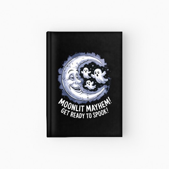 Moonlit Mayhem Ghostly Spook Under the Mondlight Hardcover Journal