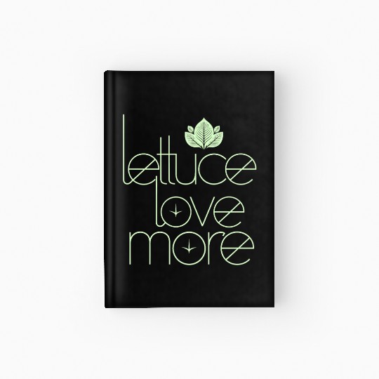 Lettuce Love More Vegan Vegetarian Style Hardcover Journal