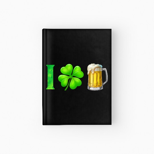 I Shamrock Beer Funny St Patrick's Day I Love Beer Hardcover Journal