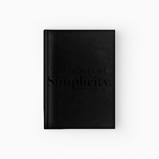 The Beauty of Simplicity–Minimalist Typography Hardcover Journal