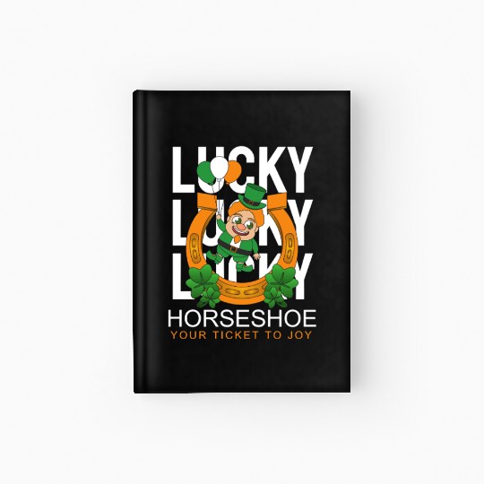 Lucky horseshoe your ticket to joy Hardcover Journal