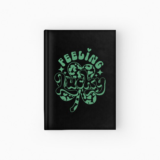 Feeling Lucky | St. Patrick’s Day Clover Leaf Hardcover Journal