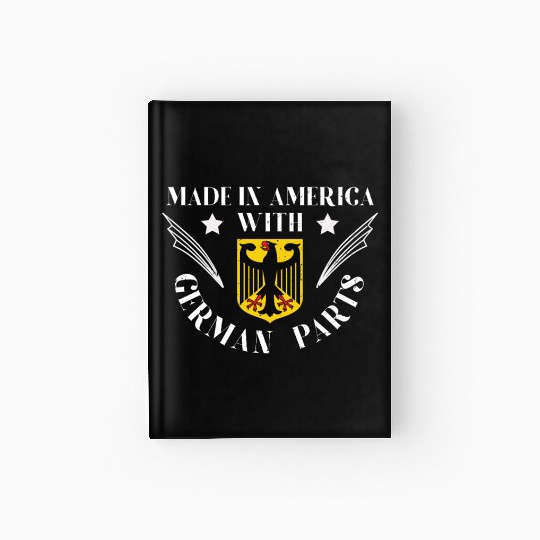 Made In America With German Parts US USA Hardcover Journal